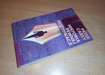 Peter Carey - Historia pewnej mistyfikacji /fa