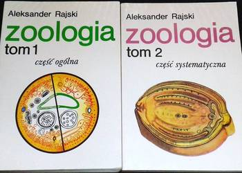 Zoologia. Tom 1-2 - Cęść ogólna. Część systematyczna - Aleksander Rajski