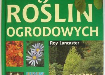 WIELKA KSIĘGA ROŚLIN OGRODOWYCH PNĄCZA KRZEWY DRZEWA