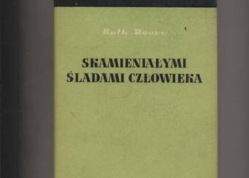 Skamieniałymi śladami człowieka  Zarys ewolucji - Ruth Moore