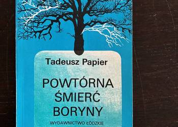 Tadeusz Papier - Powtórna śmierć Boryny