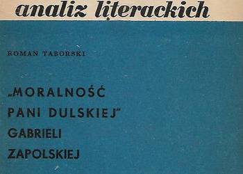 "Moralność Pani Dulskiej" G. Zapolskiej - R. Taborski.