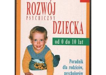 Rozwój psychiczny dziecka od 0 do 10 lat