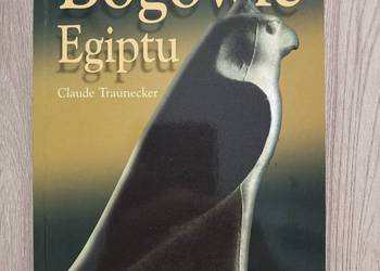 Bogowie Egiptu - Claude Traunecker