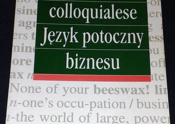 Business colloquialese. Język potoczny biznesu - Bożena Hoszowska
