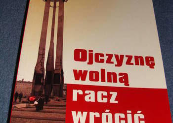 ojczyznę wolną racz wrócić