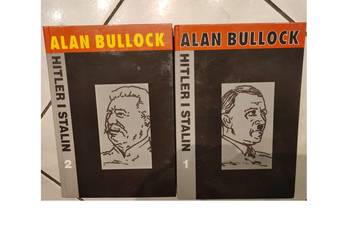 Alan Bullock Hitler i Stalin Żywoty równoległe