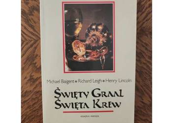 Święty Graal Święta Krew Baigent Leigh