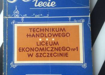 ( 3666 ) 30 Lecie Technikum Handlowego I Liceum Ekonomicznego W Szczecinie