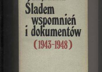 Śladem wspomnień i dokumentów   1943-1948 - Różański