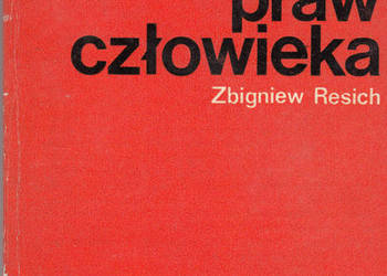 (0969) POLSKA W OBRONIE PRAW CZŁOWIEKA – ZBIGNIEW RESICH