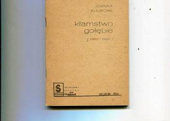 Kłamstwo gołębie - Joanna Kulmowa