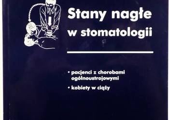 STANY NAGŁE W STOMATOLOGII