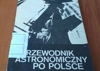 Przewodnik astronomiczny po Polsce Maria Pańków K Schilling