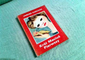 Książka Król Maciuś Pierwszy - Janusz Korczak