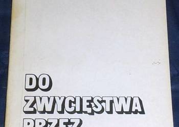 Do zwycięstwa przez 30 rzek - Sroga Alojzy