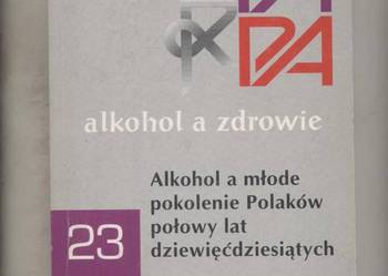 Alkohol a młode pokolenie Polaków połowy lat dziewięćdz