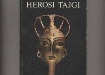 Herosi tajgi - Szynkiewicz