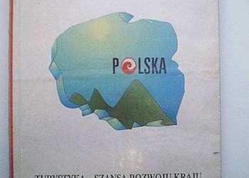 TURYSTYKA - SZANSĄ ROZWOJU KRAJU
