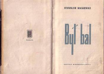 (0748) BYŁ BAL – STANISŁAW MACKIEWICZ