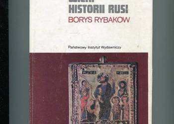 Pierwsze wieki historii Rusi - Borys Rybakow