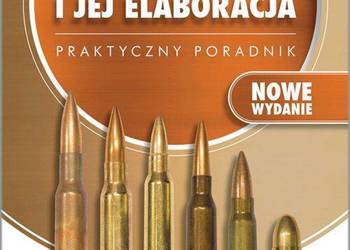 Amunicja i jej elaboracja - Jerzy Ejsmont Nowe wydanie