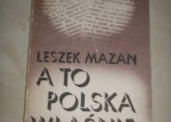 A to Polska właśnie – Leszek Mazan