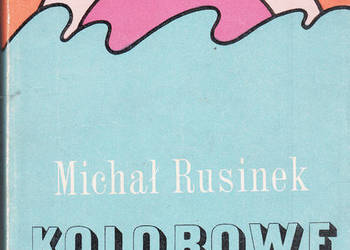 (01929) KOLOROWE PODRÓŻE - MICHAŁ RUSINEK