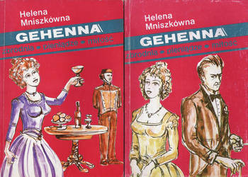 Gehenna - H. Mniszkówna. - 2 tomy.