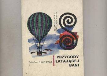 Orłowski B. - Przygody latającej bani