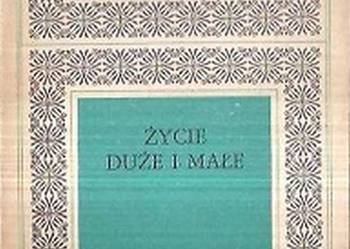 ŻYCIE DUŻE I MAŁE - MACH WILHELM ŻYCIE DUŻE I MAŁE - MACH WILHELM
