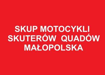Skup Motocykli Qadów Skuterów każdy stan sprawne i uszkodzone