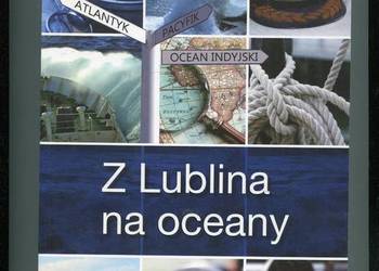 Z Lublina na oceany - Zbigniew Sak