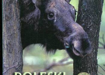 Poleski Park Narodowy Grądziel ,Kowalik,Różycki