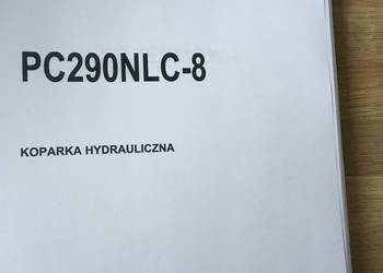 dtr instrukcja obsługi koparka komatsu PC290nlc-8 i inne