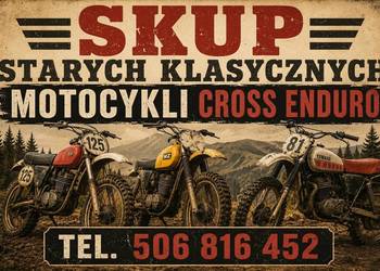 SKUP MOTOCYKLI VINTAGE CLASSIC CROSS ENDURO TRIAL KLASYCZNE MOTOCYKLE