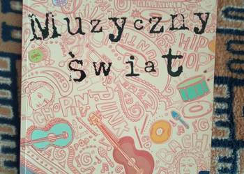 Sprzedam podręcznik muzyczny świat do gimnazjum rok 2009