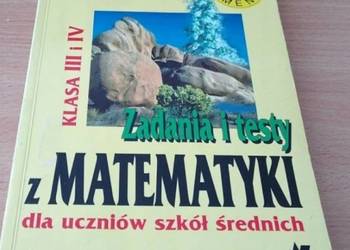 Zadania i testy z matematyki : dla uczniów szkół średnich Gdowski Pluciński