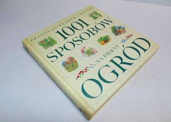 1001 SPOSOBÓW NA PIĘKNY OGRÓD - READER'S DIGEST/fa