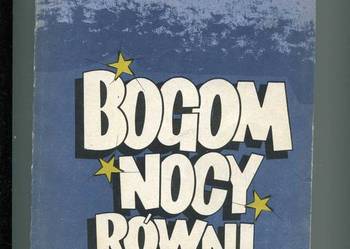 Bogom nocy równi -Sergiusz  Piasecki