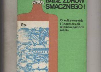 Bądź zdrów-smacznego ! - Gumowska