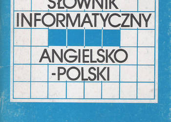 Mały słownik informatyczny angielsko-polski.