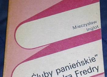 Śluby panieńskie  Aleksandra Fredry - Mieczysław Inglot