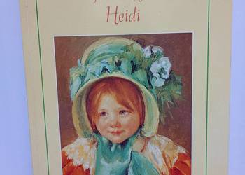 Heidi. Opowieść dla dzieci i dla tych co kochają dzieci
