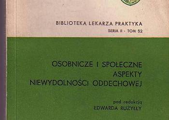 (5448) OSOBNICZE I SPOŁECZNE ASPEKTY NIEWYDOLNOŚCI ODDECHOWEJ POD REDAKCJĄ PROF. DR MED.  EDWARDA RUZYŁŁY