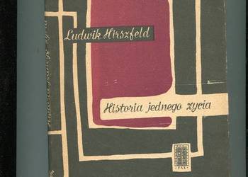 Historia jednego życia - Ludwik Hirszfeld