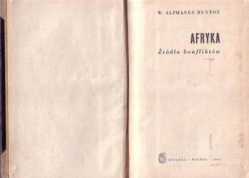 (0735) AFRYKA (ŹRÓDŁA KONFLIKTÓW)  - W. ALPHAEUS HUNTON