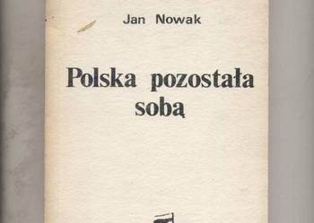 Polska pozostała sobą - Jan Nowak
