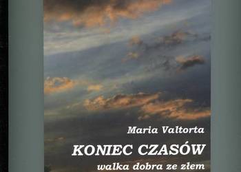 Koniec czasów Walka dobra ze złem u progu wiosny Kościoła