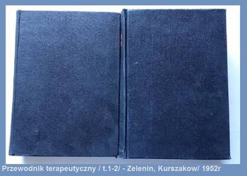 Przewodnik terapeutyczny- Zelenin, Kurszakow/1952/ ZSRR/ medycyna/ interna